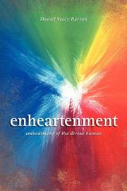 Cover of: Enheartenment: Embodiment of the divine human