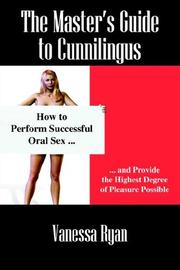 Cover of: The Master's Guide to Cunnilingus