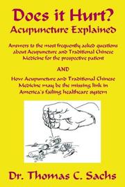 Cover of: Does It Hurt? Acupuncture Explained | Dr. Thomas, C. Sachs