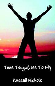 Cover of: Time Taught Me To Fly