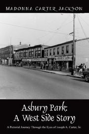 Cover of: Asbury Park: A West Side Story - A Pictorial Journey Through the Eyes of Joseph A. Carter, Sr