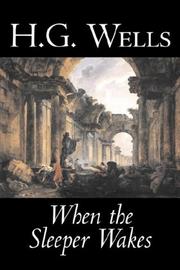 Cover of: When the Sleeper Wakes by H. G. Wells