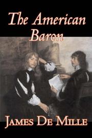 Cover of: The American Baron by James De Mille, James De Mille