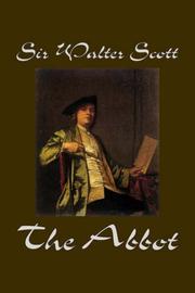 Cover of: The Abbot by Sir Walter Scott