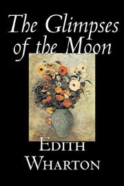 Cover of: The Glimpses of the Moon by Edith Wharton