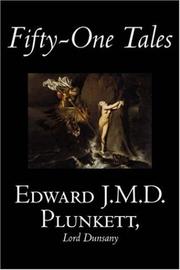 Cover of: Fifty-One Tales by Edward, J.M.D. Plunkett, Lord Dunsany