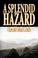 Cover of: A Splendid Hazard