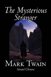 Cover of: The Mysterious Stranger by Mark Twain, Mark Twain