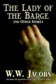 Cover of: The Lady of the Barge and Other Stories by W. W. Jacobs