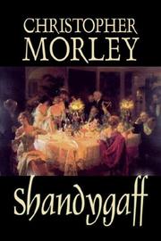 Cover of: Shandygaff by Christopher Morley, Christopher Morley