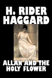 Cover of: Allan and the Holy Flower by H. Rider Haggard