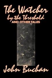 Cover of: The Watcher by the Threshold and Other Tales by John Buchan