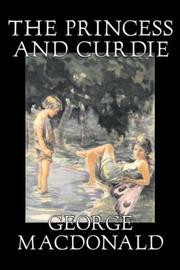 Cover of: The Princess and Curdie by George MacDonald