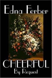Cover of: Cheerful -- By Request by Edna Ferber