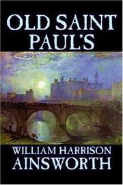 Cover of: Old Saint Paul's by William Harrison Ainsworth