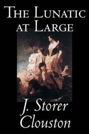 Cover of The Lunatic at Large by J. Storer Clouston
