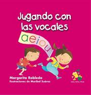 Cover of: Jugando con las vocales by Margarita Robleda Moguel