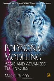 Cover of: Polygonal Modeling: Basic and Advanced Techniques (Worldwide Game and Graphics Library)
