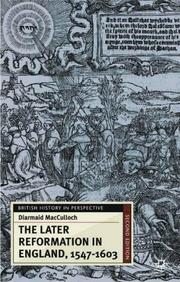 Cover of: The later Reformation in England, 1547-1603