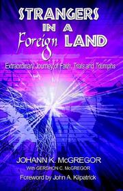 Cover of: Strangers in a Foreign Land | Johann K. Mcgregor