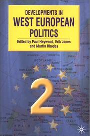 Cover of: Developments in West European politics 2 by edited by Paul Heywood, Erik Jones, and Martin Rhodes.