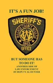 It's a Fun Job, But Someone Has to Do It - Another Side of Law Enforcement
