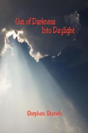 Cover of: Out of Darkness Into Daylight | Stephen Stanek