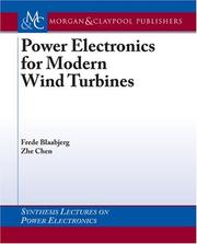 Cover of: Power Electronics for Modern Wind Turbines (Synthesis Lectures on Power Electronics) by Frede Blaabjerg, Zhe Chen