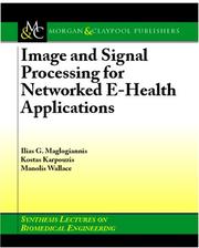 Cover of: Image and Signal Processing for Networked eHealth Applications (Synthesis Lectures on Biomedical Engineering) by Manolis Wallace, Ilias Maglogiannis, Kostas Karpouzis