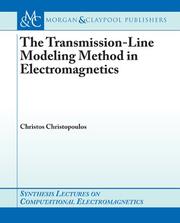 Cover of: The Transmission-Line Modeling Method in Electromagnetics (Synthesis Lectures on Computational Electromagnetics)