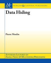 Cover of: Data Hiding (Synthesis Lectures on Image, Video, and Multimedia Processing)