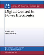Cover of: Digital Control in Power Electronics (Synthesis Lectures on Power Electronics) by Simone Buso