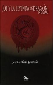 Cover of: Joe y la leyenda del Dragón Negro by José Cardona González