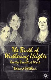Cover of: The Birth of Wuthering Heights by Edward Chitham