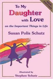 Cover of: To My Daughter with Love on the Important Things in Life by Susan Polis Schutz