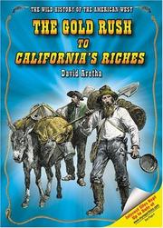 Cover of: The gold rush to California's riches