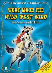Cover of: What made the Wild West wild
