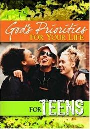 Cover of: God's Priorities for Your Life for Teens (God's Priorities)