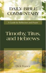 Cover of: Timothy, Titus, and Hebrews by Dick France