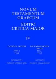 Cover of: Novum Testamentum Graecum, Editio Critica Maior, Catholic Letters | German Bible Society