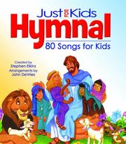 Cover of: The Kids Hymnal (Hendrickson Worship) | Stephen Elkins