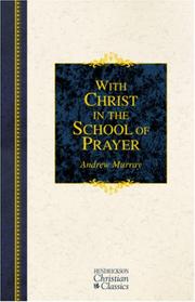With Christ in the school of prayer by Andrew Murray