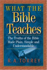 Cover of: What the Bible Teaches | R.A. Torrey
