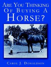 Cover of: Are You Thinking Of Buying A Horse? by Carol, J. Donaldson