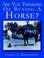 Cover of: Are You Thinking Of Buying A Horse?