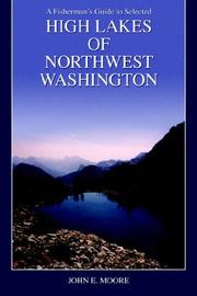 Cover of: A Fisherman's Guide to Selected High Lakes of Northwest Washington