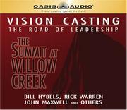 Cover of: Vision Casting: The Road of Leadership, the Summit at Willow Creek