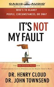 Cover of: It's Not My Fault by Henry Cloud, John Sims Townsend