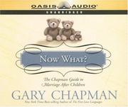 Cover of: Now What? | Gary D. Chapman