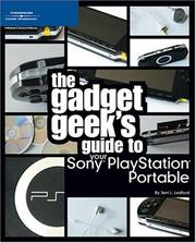 Cover of: The Gadget Geek's Guide to Your Sony PlayStation Portable (The Gadget Geek's Guides) by Jerri L. Ledford